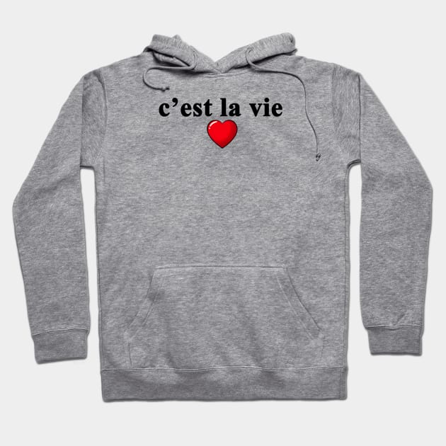 c'est la vie B Hoodie by DeeKay Designs